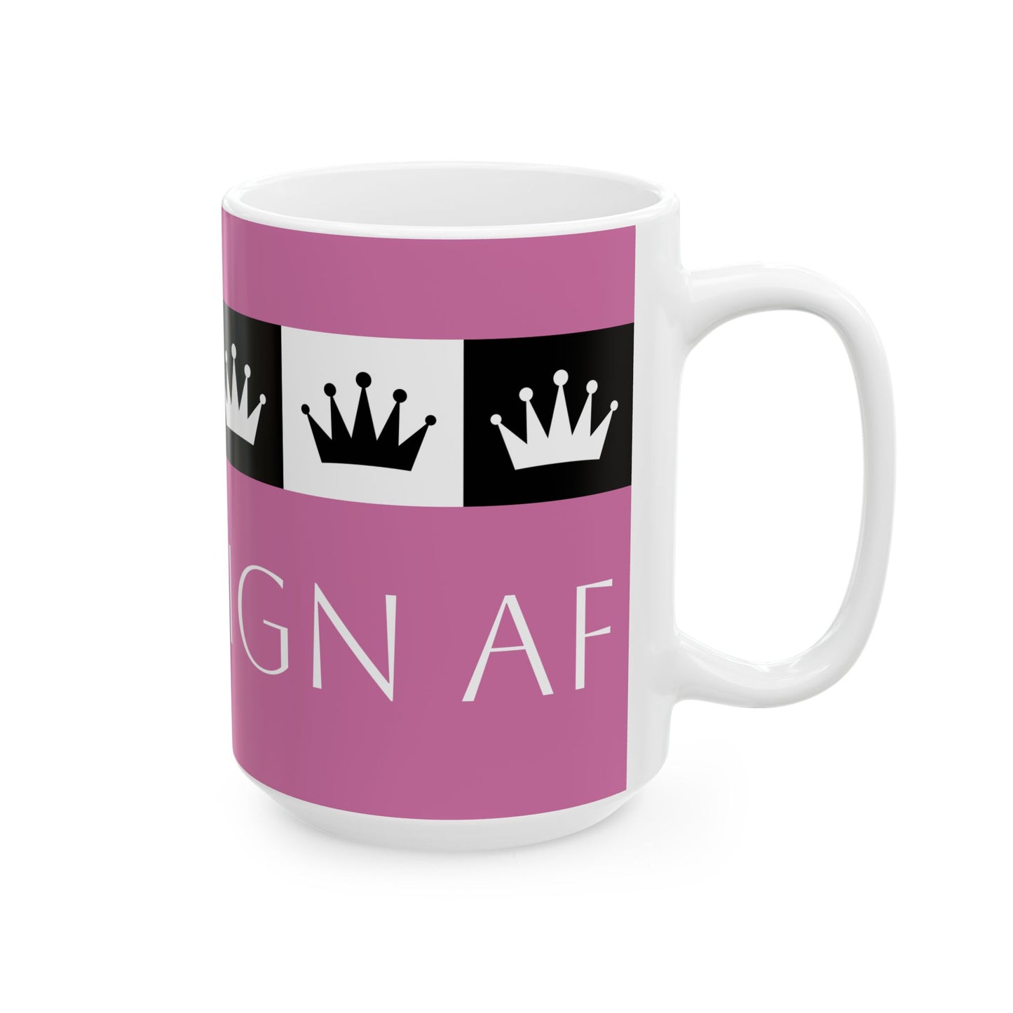 Sovereign AF - Pink Ceramic Mug, (11oz, 15oz)