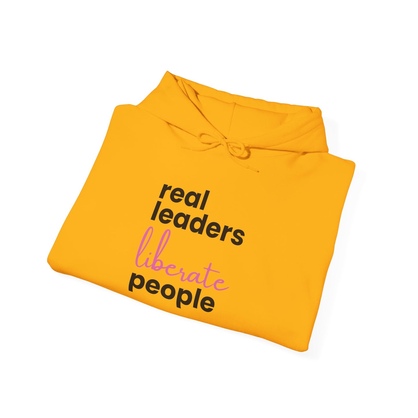 Real Leaders Liberate People - PINK TEXT - Gildon Unisex Hoodie