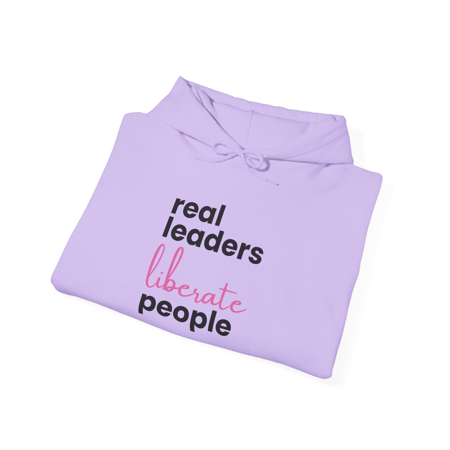 Real Leaders Liberate People - PINK TEXT - Gildon Unisex Hoodie