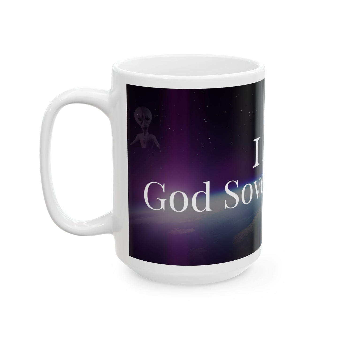 I Am God, Sovereign, Free - Script Ceramic Mug, (11oz, 15oz)