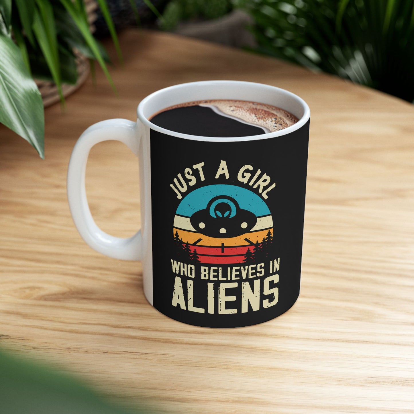 Just a Girl Who Believes in Aliens - Black Ceramic Mug, (11oz, 15oz)