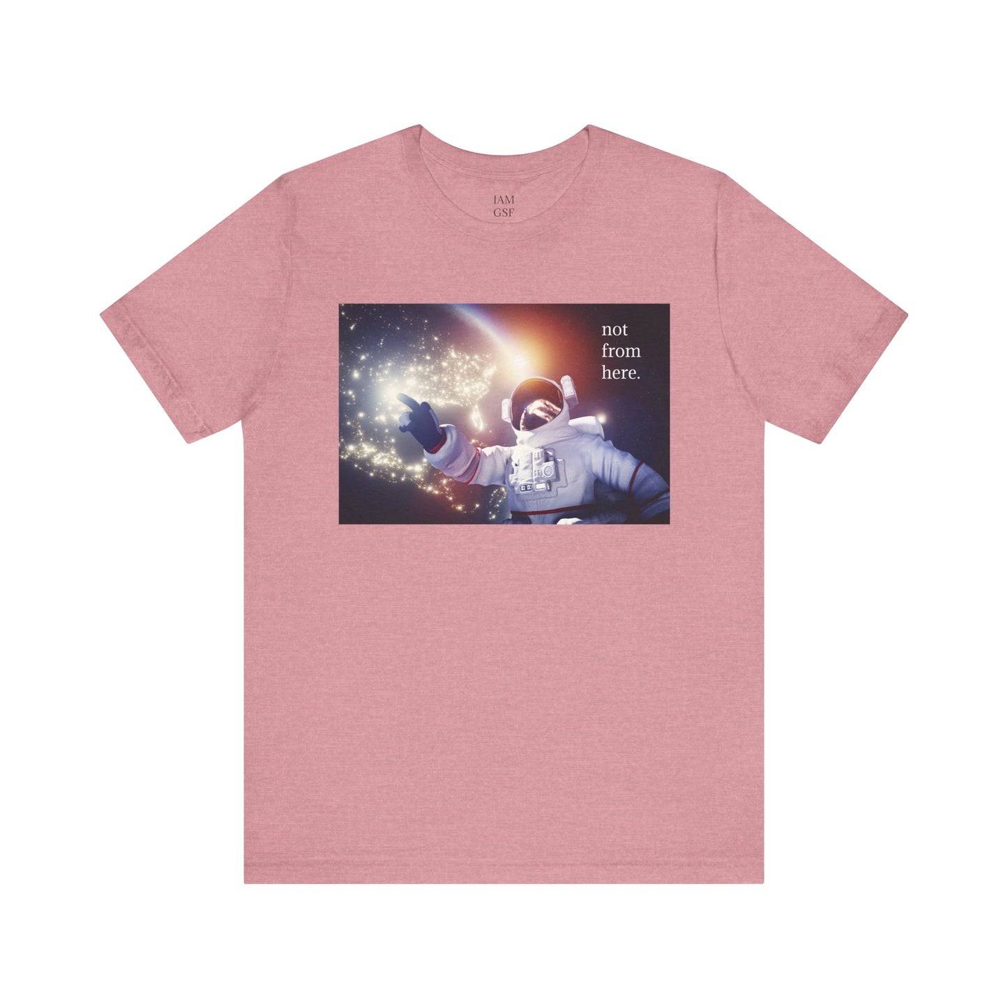 Astronaut Floating - "Not From Here" - Multi-Colors Unisex T-shirt
