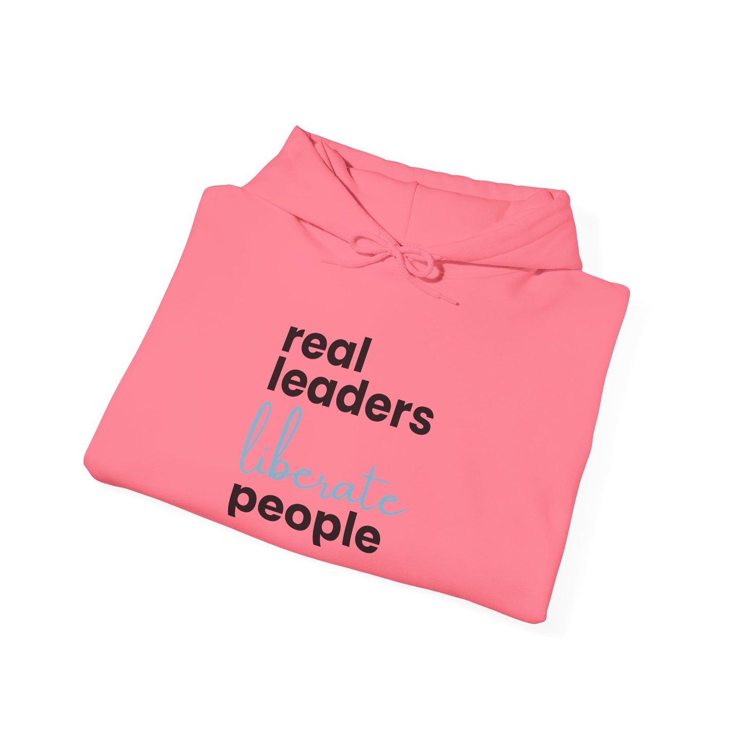Real Leaders Liberate People - BLUE TEXT - Gildon Unisex Hoodie
