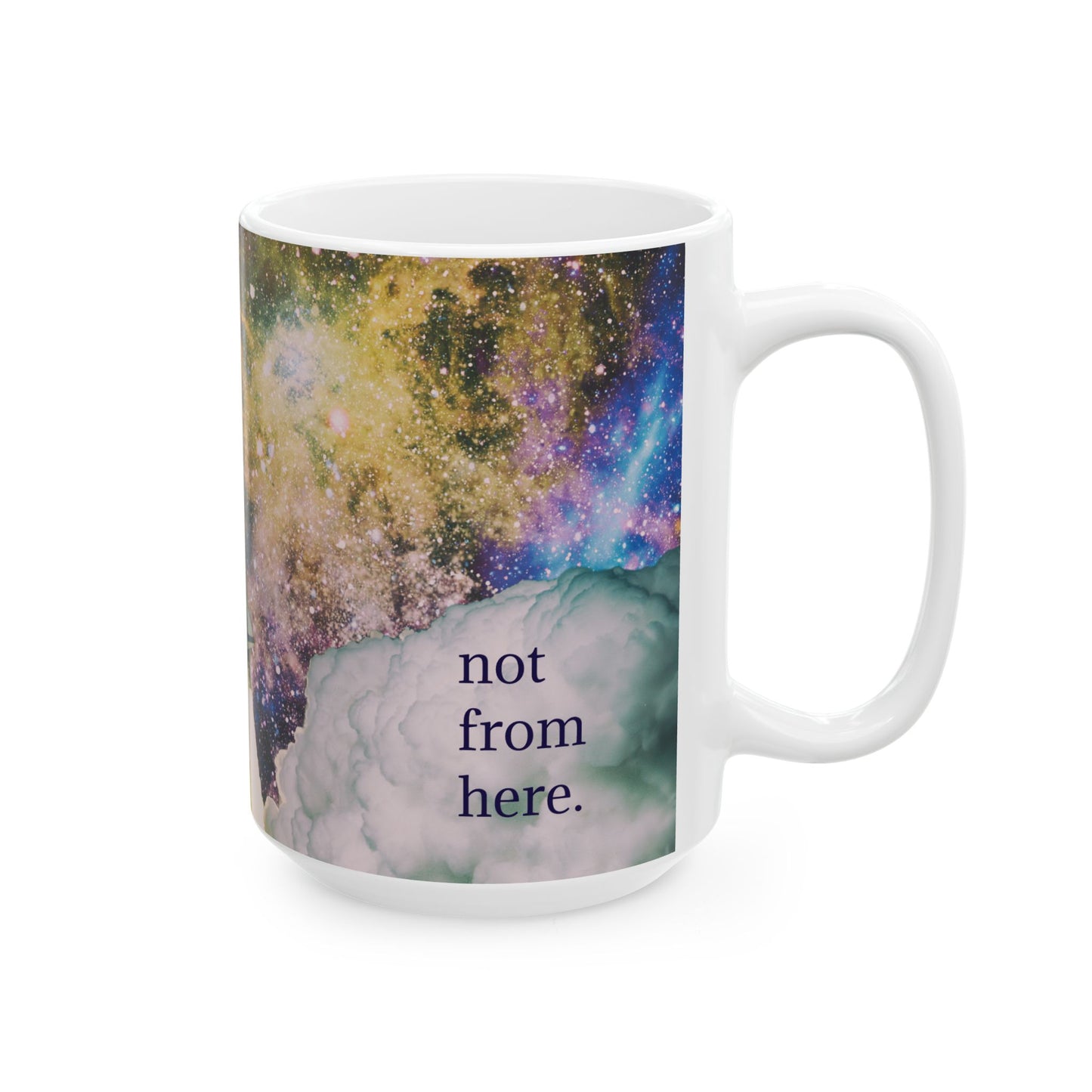 Psychedelic Rocket - "Not From Here" - Ceramic Mug, (11oz, 15oz)