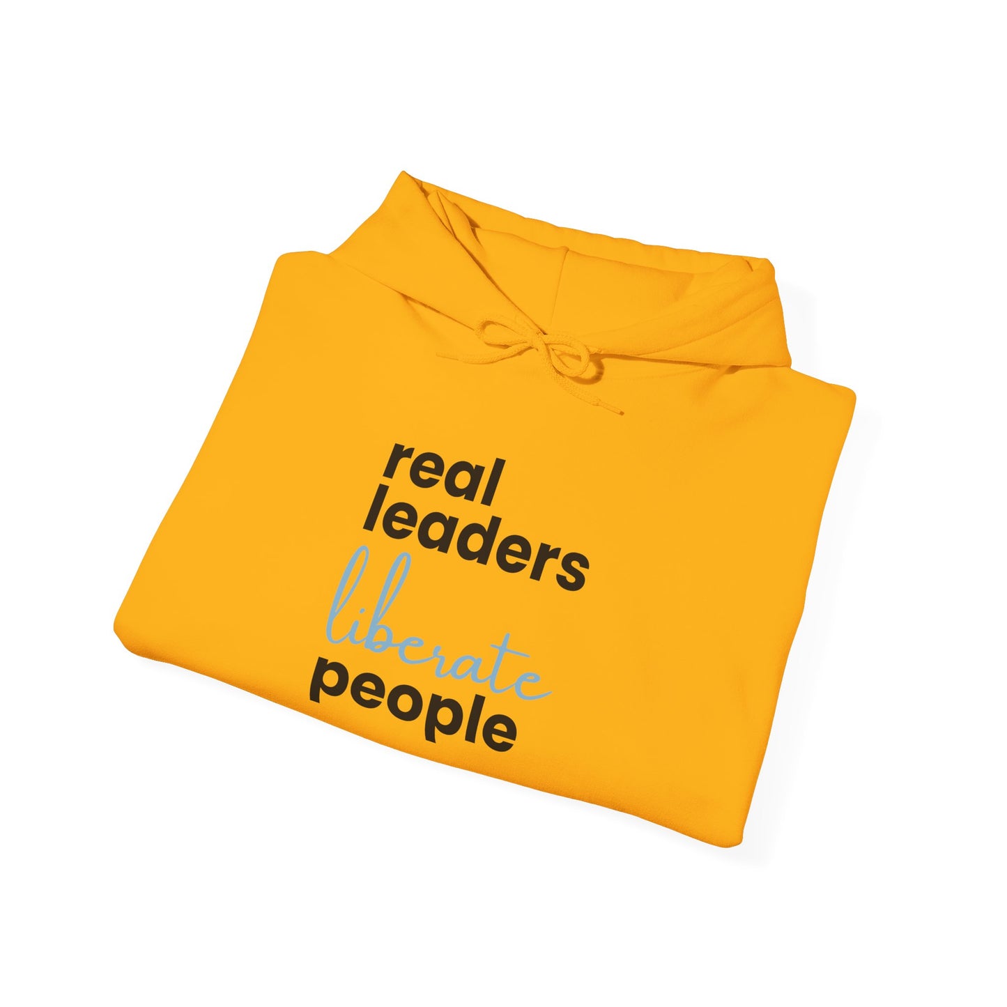 Real Leaders Liberate People - BLUE TEXT - Gildon Unisex Hoodie