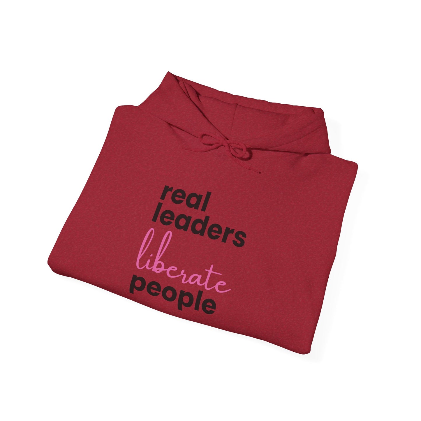 Real Leaders Liberate People - PINK TEXT - Gildon Unisex Hoodie