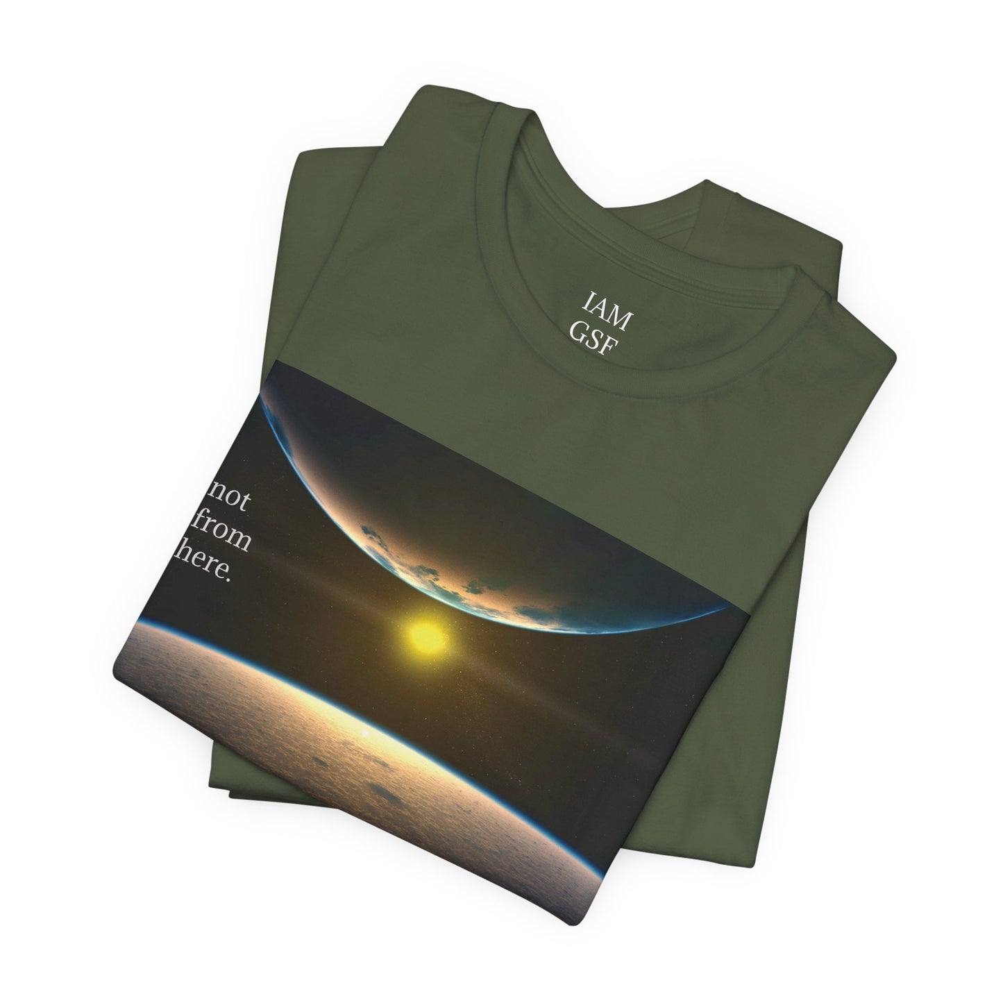 Outer Space - "Not From Here" - Multi-Colors Unisex T-shirt