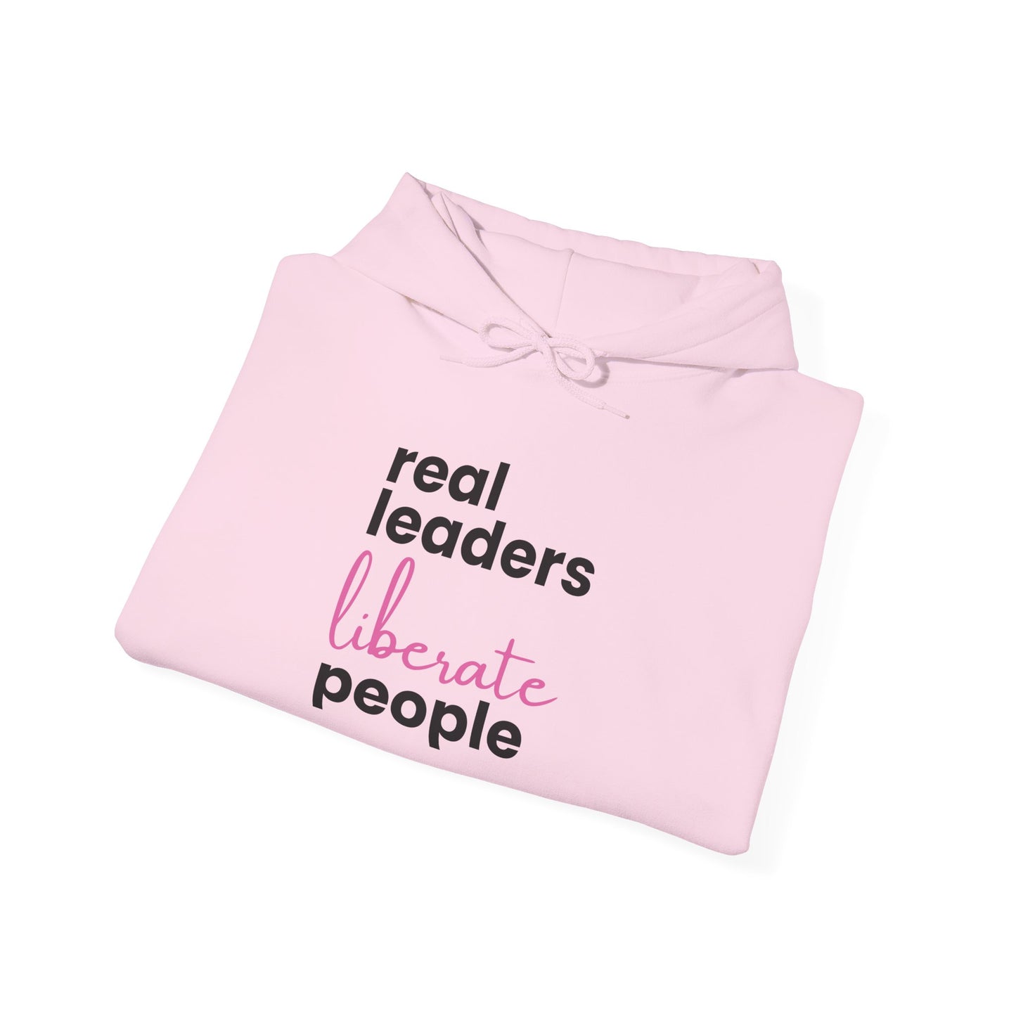 Real Leaders Liberate People - PINK TEXT - Gildon Unisex Hoodie