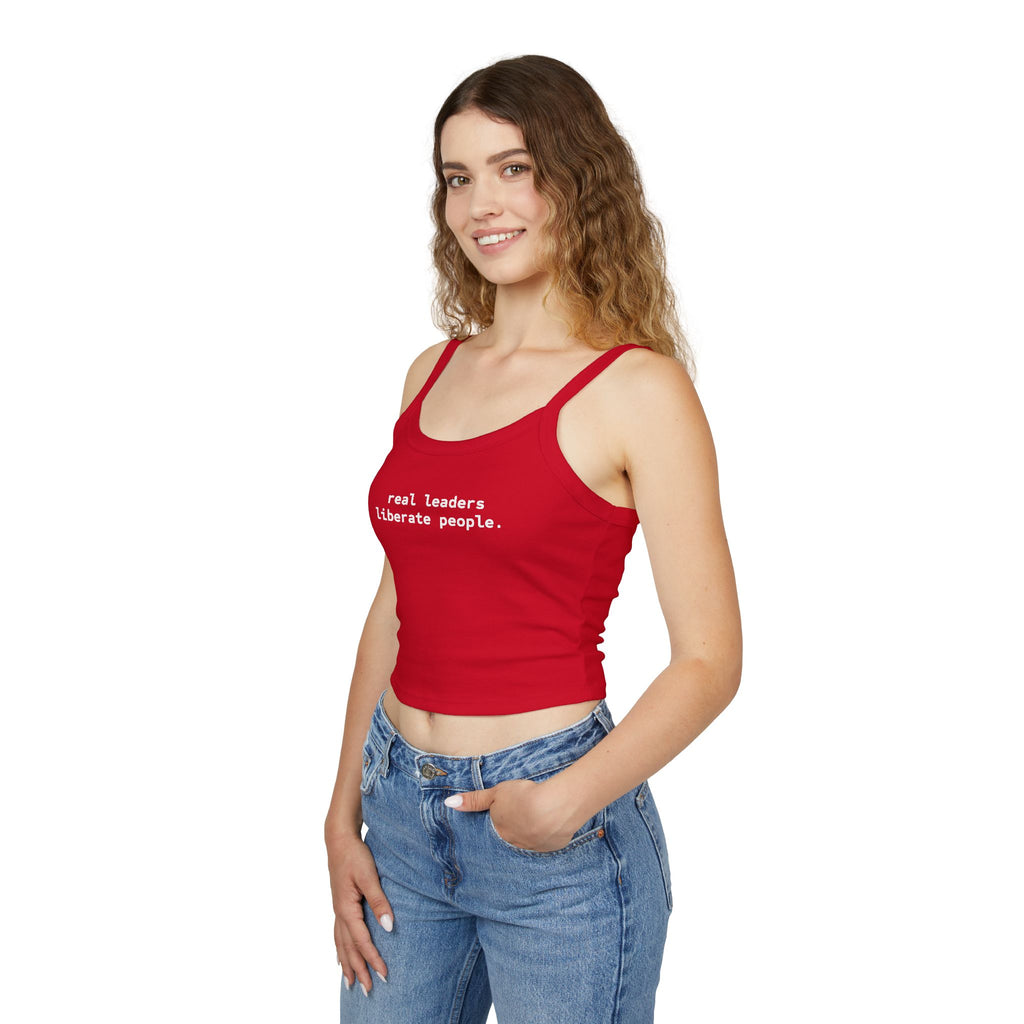 Real Leaders Liberate People - Spaghetti Tank Crop Top