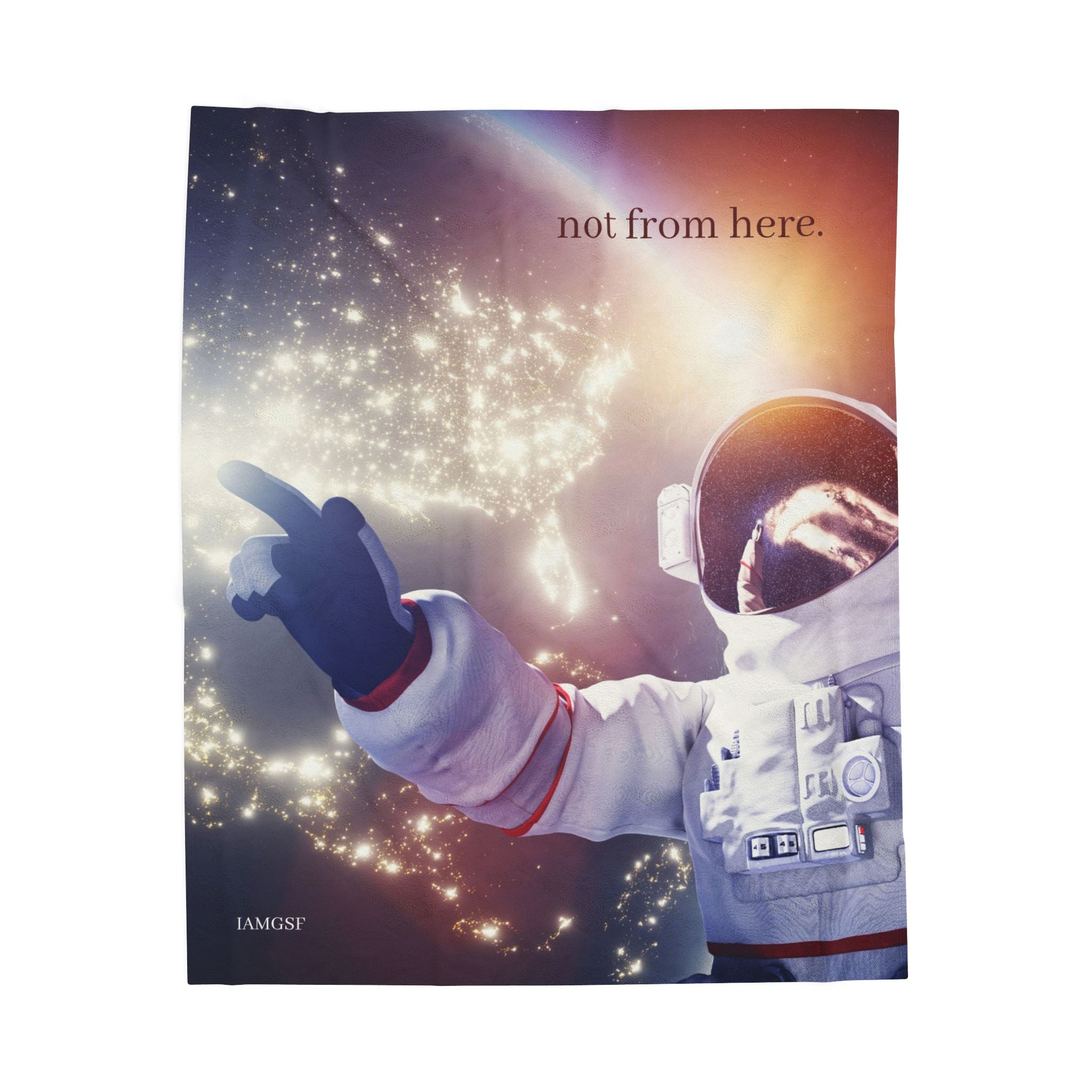 "Not From Here" Astronaut Floating in the Cosmos - Galactic Outer Space Blanket