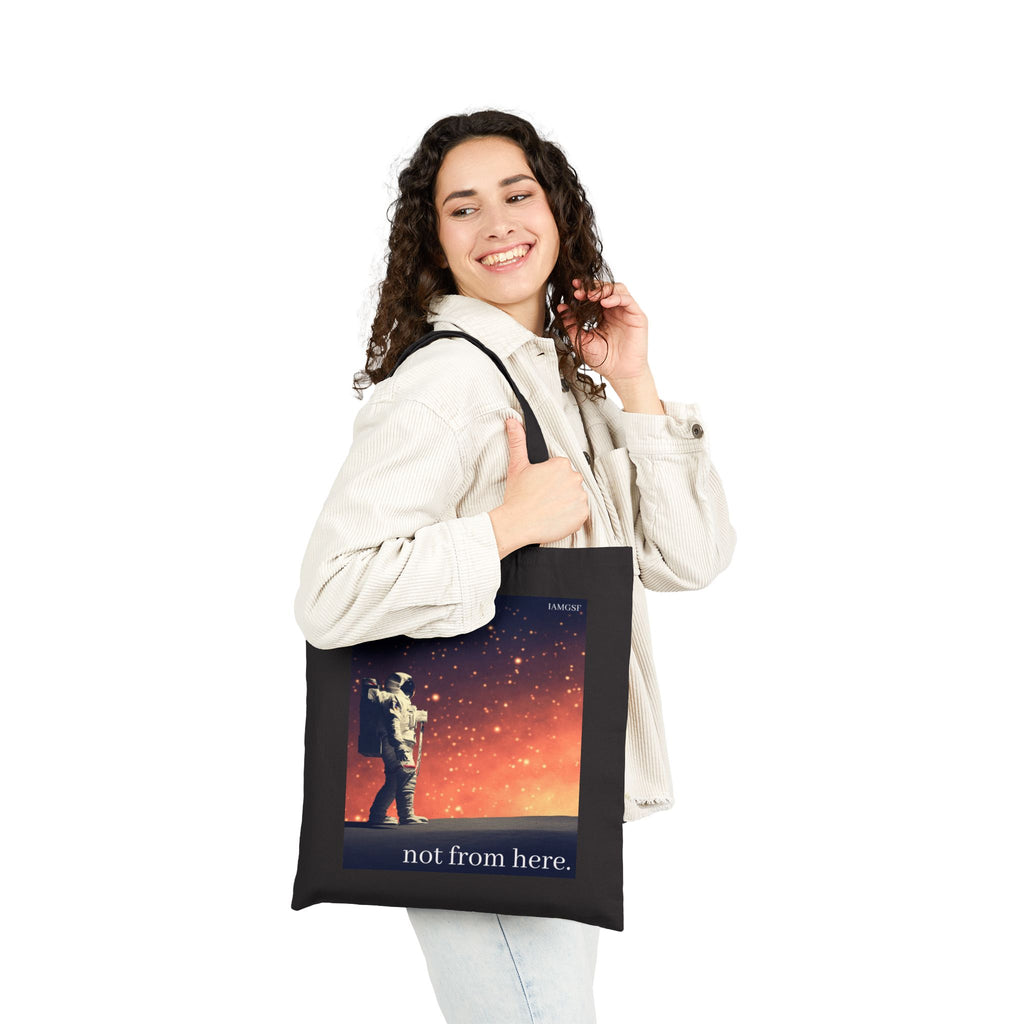 "Not from Here" Astronaut Walking on Another Planet - Galactic Outer Space Tote Bag