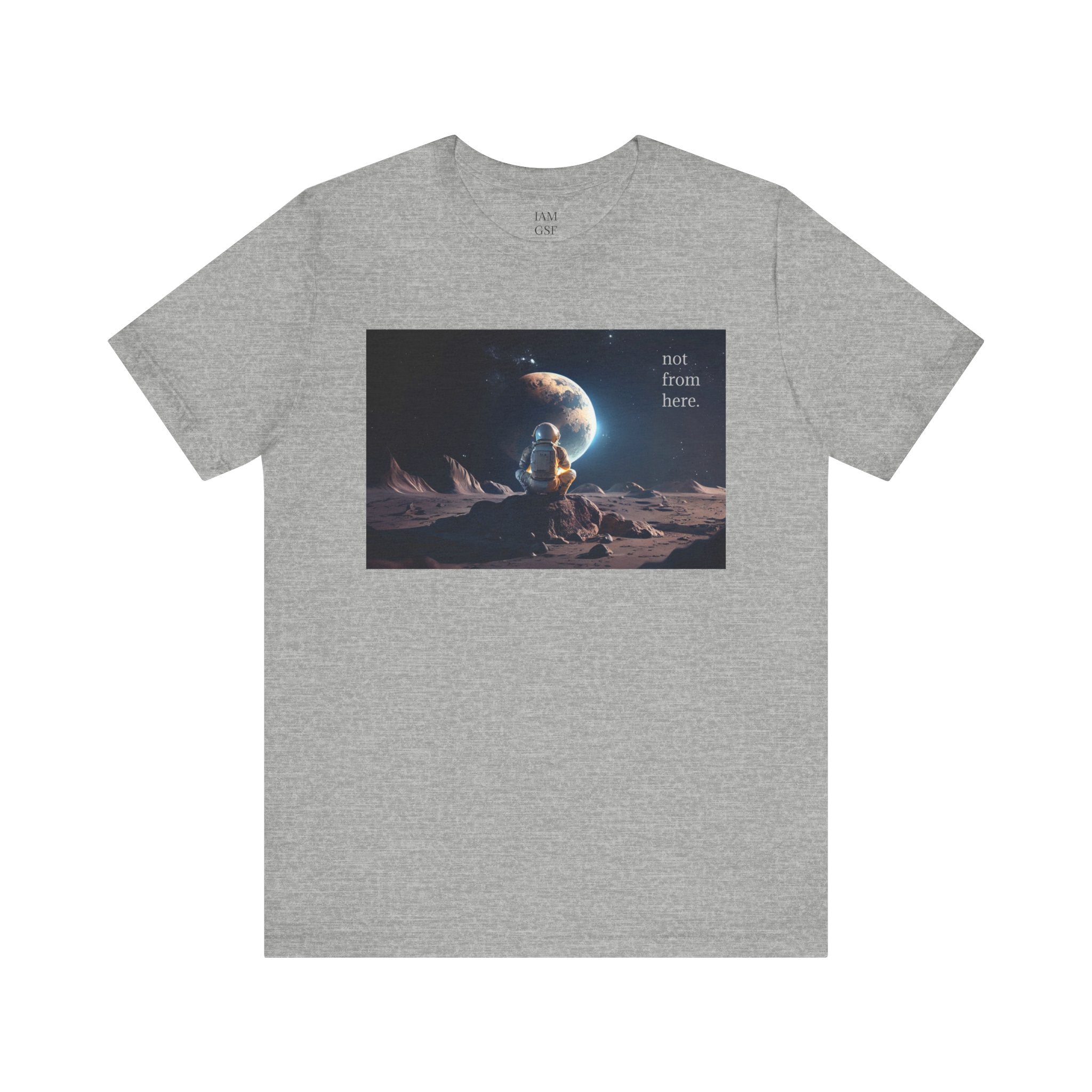 Astronaut Gazing - "Not From Here" - Multi-Colors Unisex T-Shirt