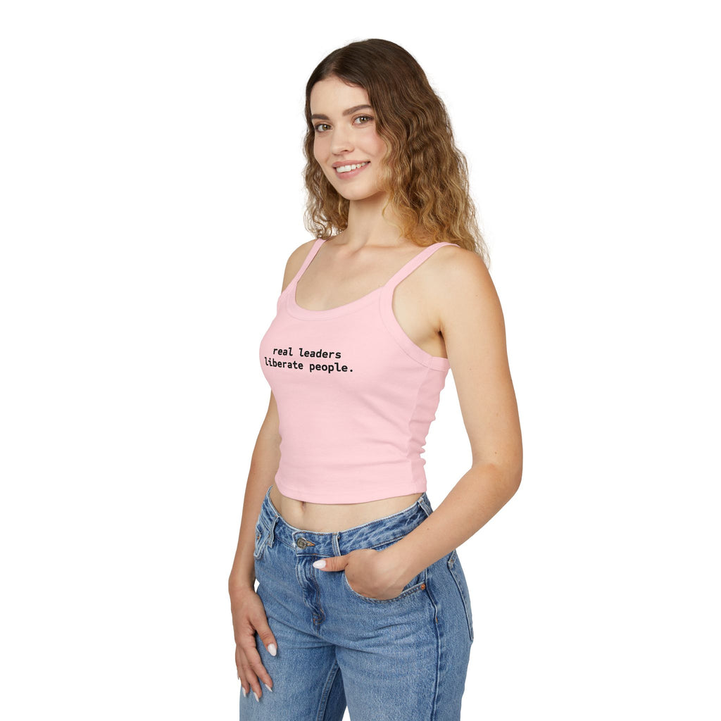 Real Leaders Liberate People - Spaghetti Tank Crop Top