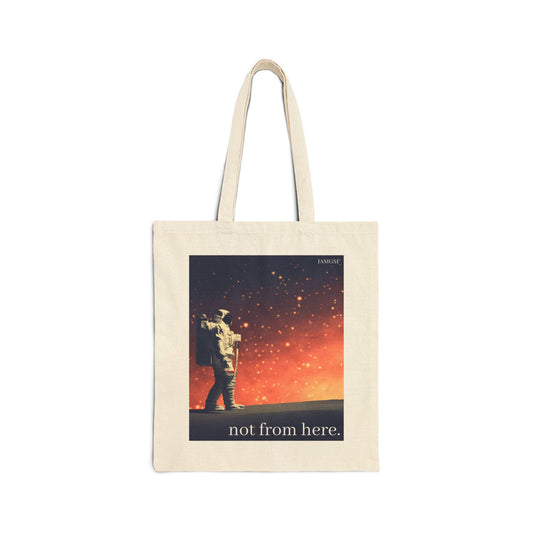 "Not from Here" Astronaut Walking on Another Planet - Galactic Outer Space Tote Bag