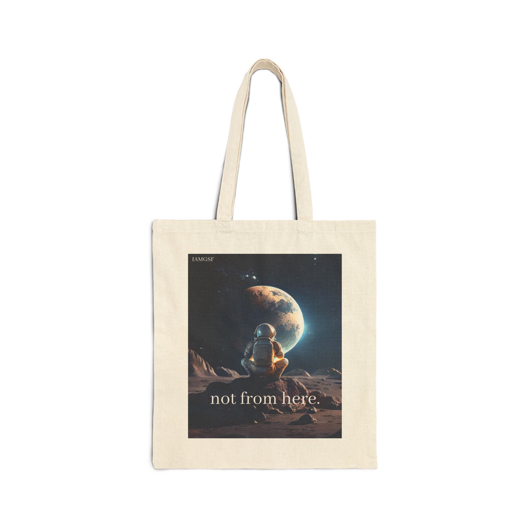 "Not from Here" Astronaut Gazing Back at Earth - Galactic Outer Space Tote Bag