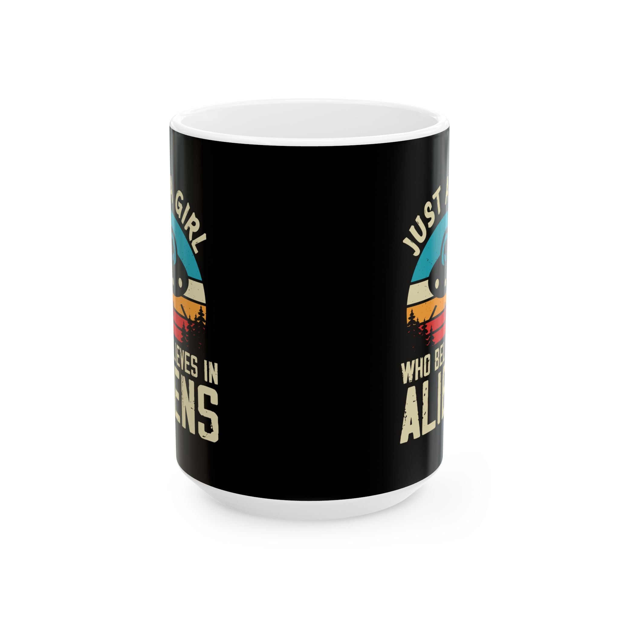 Just a Girl Who Believes in Aliens - Black Ceramic Mug, (11oz, 15oz)