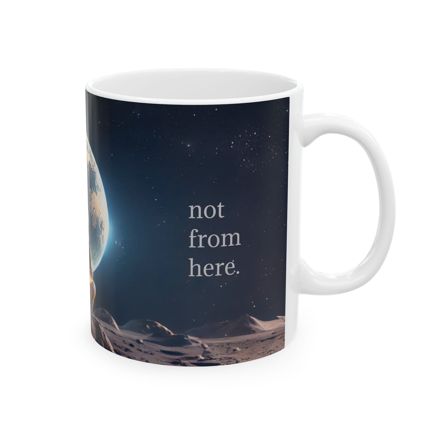 Astronaut Gazing - "Not From Here" - Ceramic Mug, (11oz, 15oz)