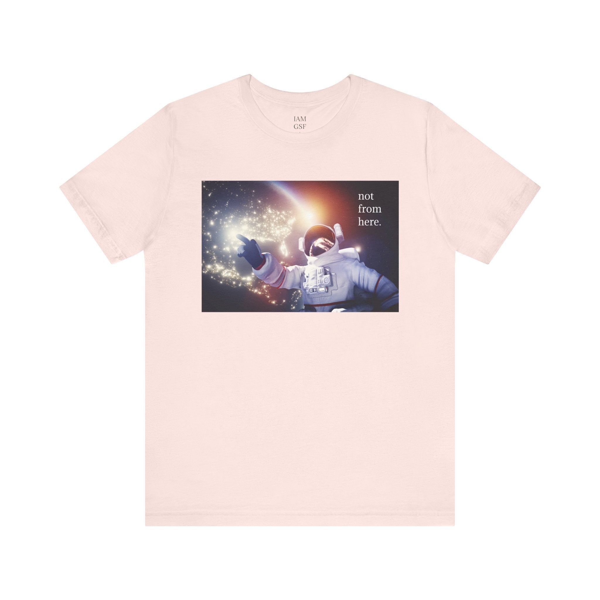 Astronaut Floating - "Not From Here" - Multi-Colors Unisex T-shirt