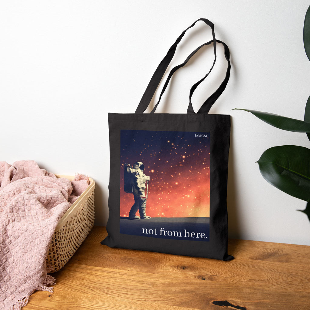 "Not from Here" Astronaut Walking on Another Planet - Galactic Outer Space Tote Bag