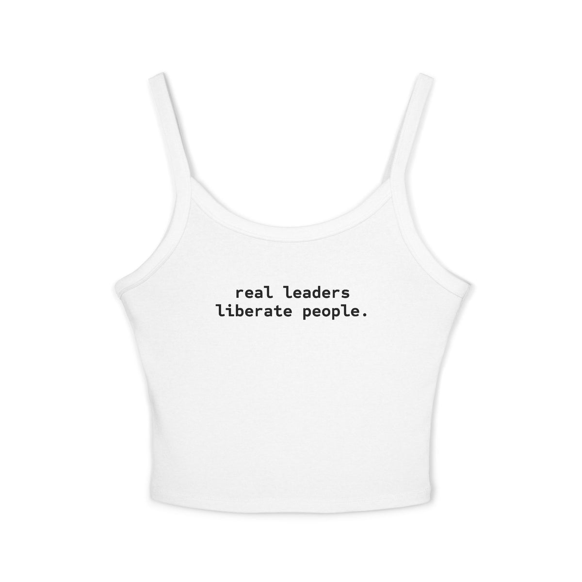 Real Leaders Liberate People - Spaghetti Tank Crop Top