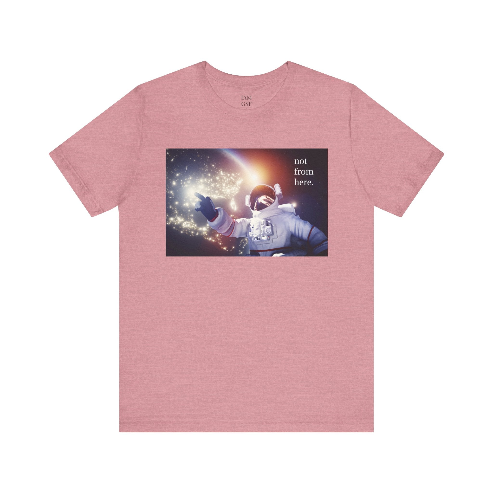 Astronaut Floating - "Not From Here" - Multi-Colors Unisex T-shirt