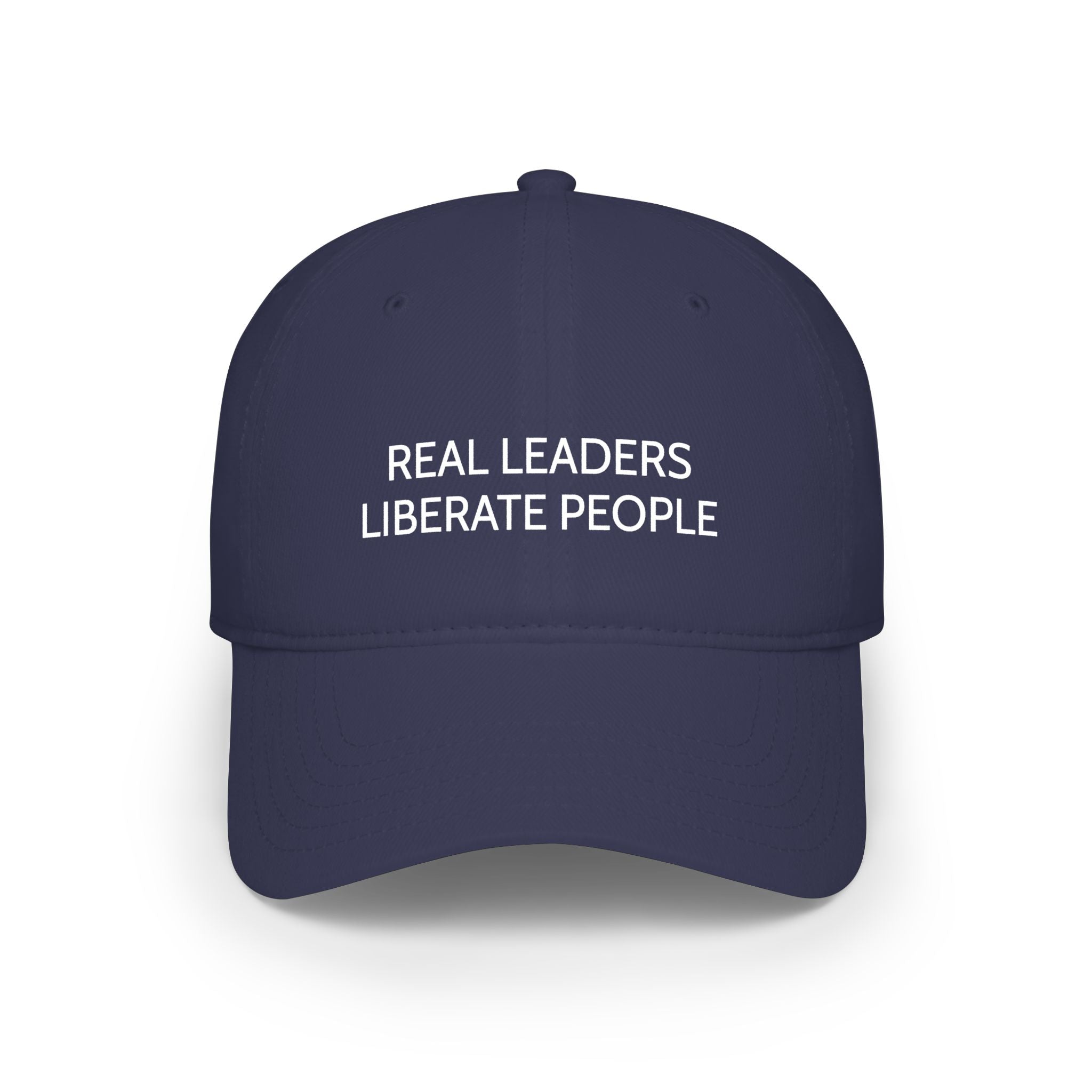 "Real Leaders Liberate People" Baseball Cap