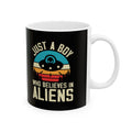 Just a Boy Who Believes in Aliens - Black Ceramic Mug, (11oz, 15oz)