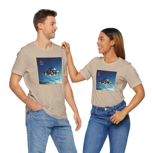 "Not From Here" UFO - Multi-Colors Unisex T-shirt