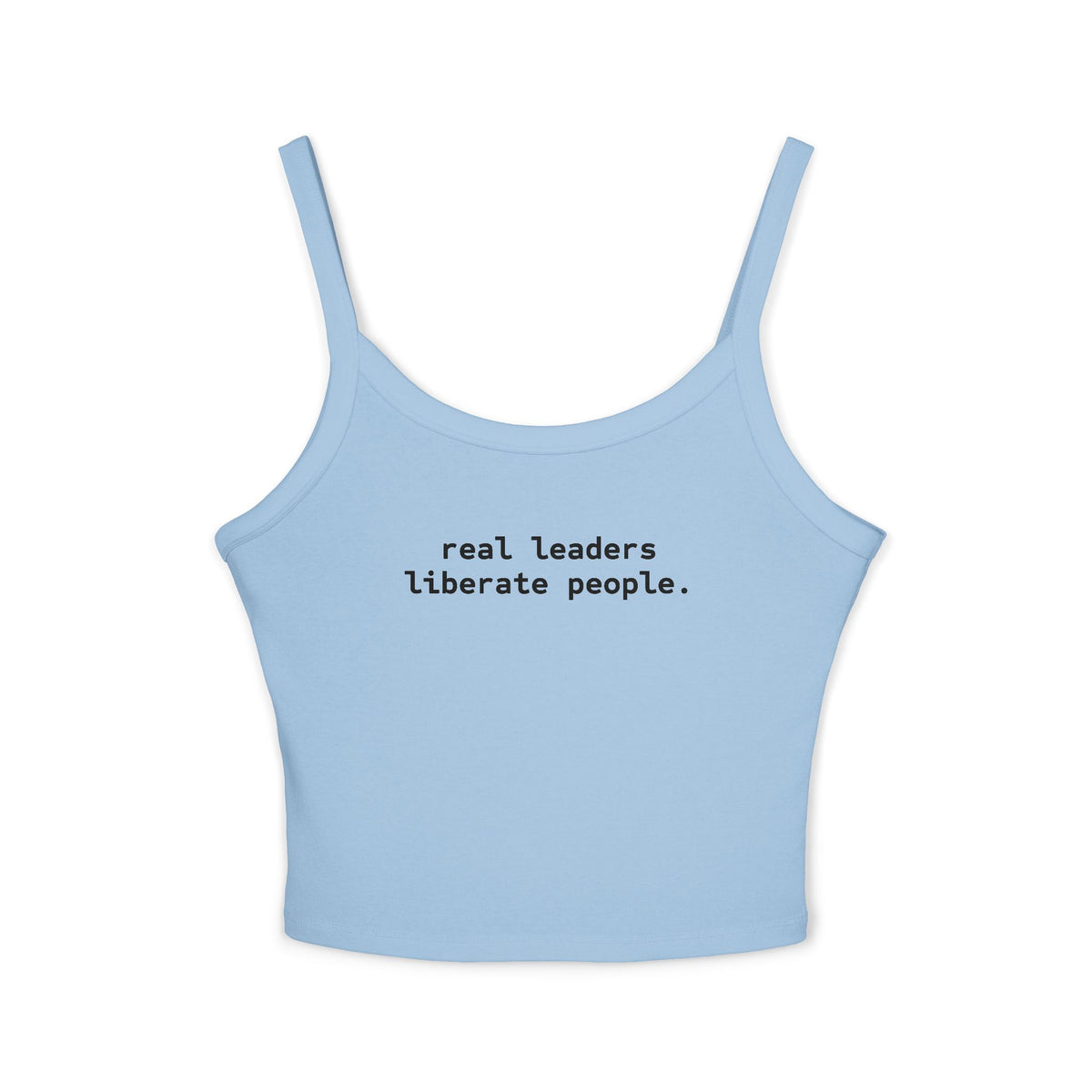 Real Leaders Liberate People - Spaghetti Tank Crop Top