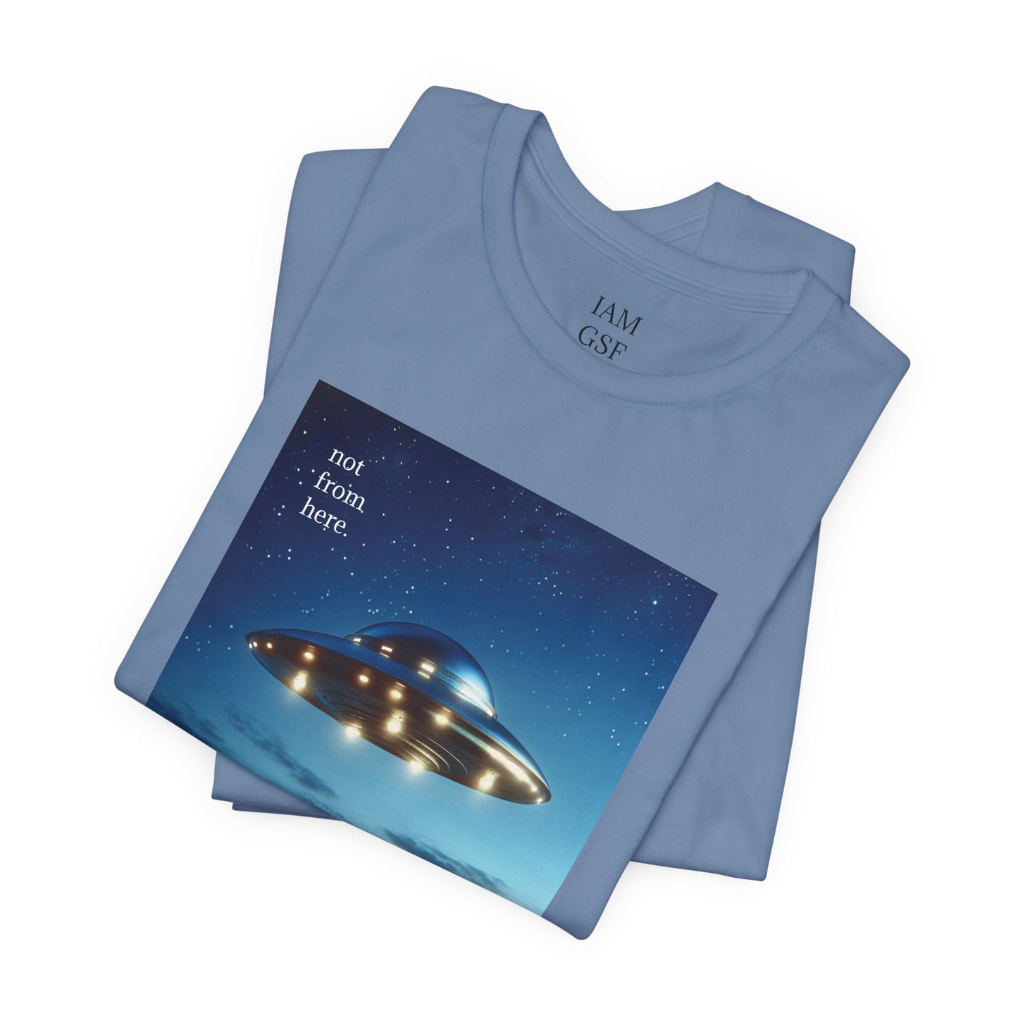 "Not From Here" UFO - Multi-Colors Unisex T-shirt