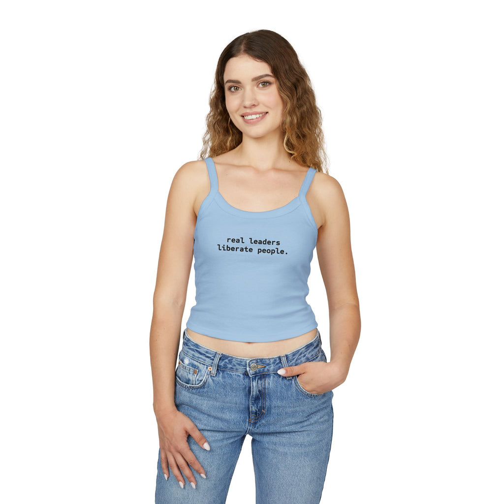 Real Leaders Liberate People - Spaghetti Tank Crop Top