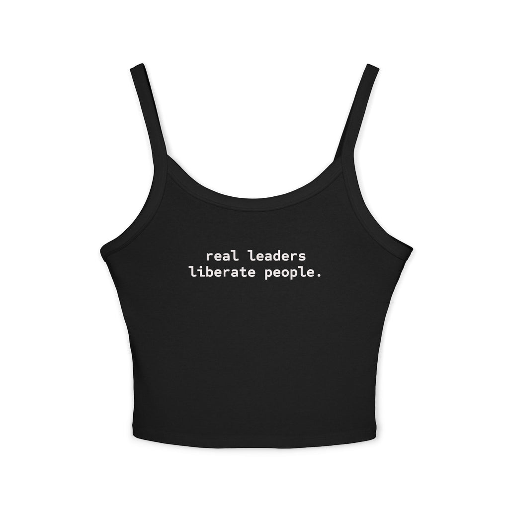 Real Leaders Liberate People - Spaghetti Tank Crop Top