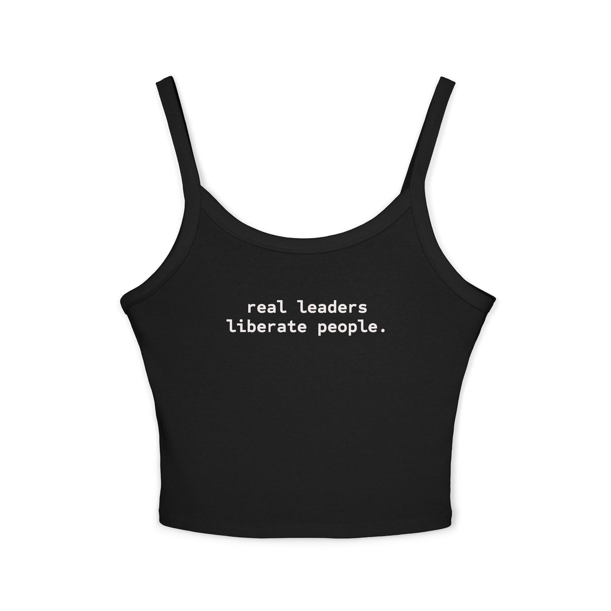 Real Leaders Liberate People - Spaghetti Tank Crop Top