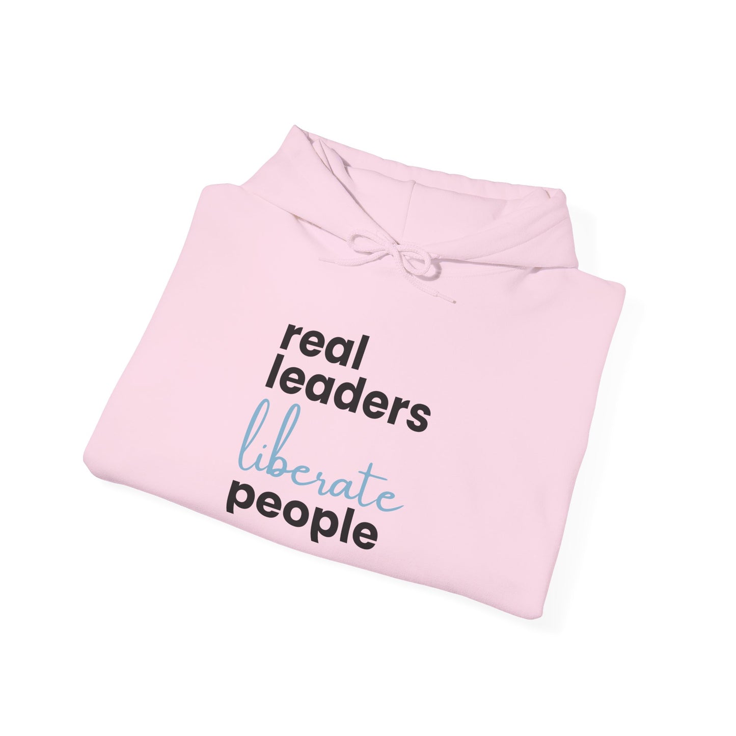 Real Leaders Liberate People - BLUE TEXT - Gildon Unisex Hoodie