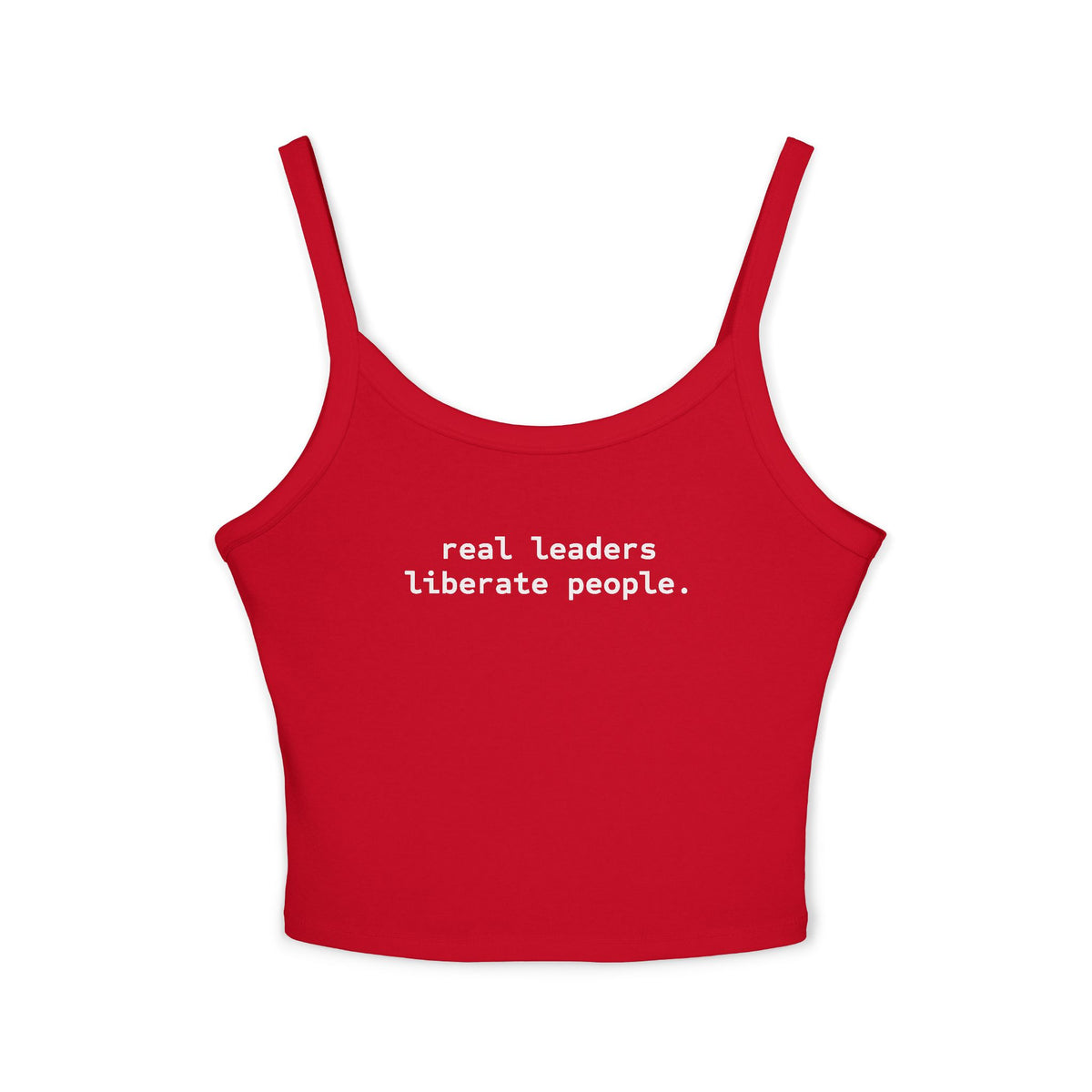 Real Leaders Liberate People - Spaghetti Tank Crop Top
