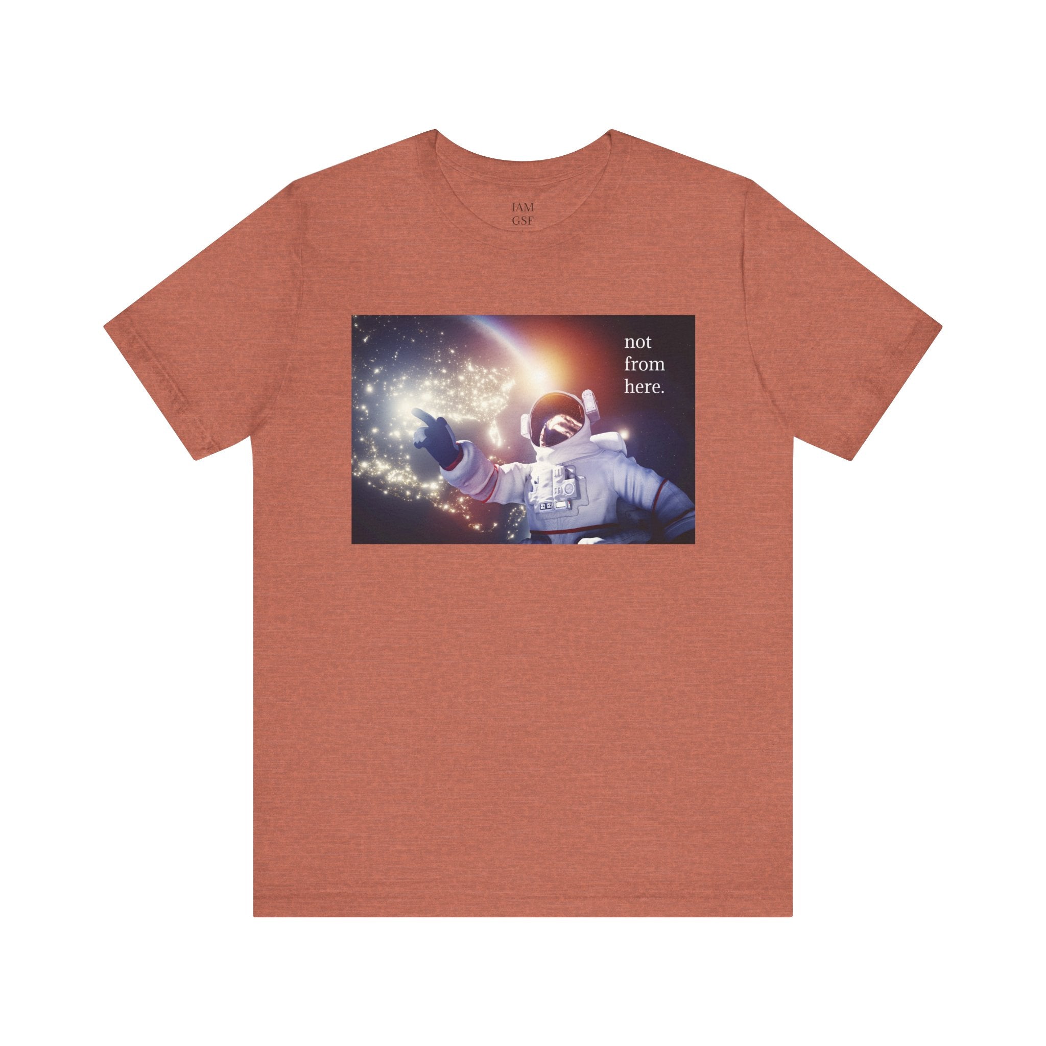 Astronaut Floating - "Not From Here" - Multi-Colors Unisex T-shirt
