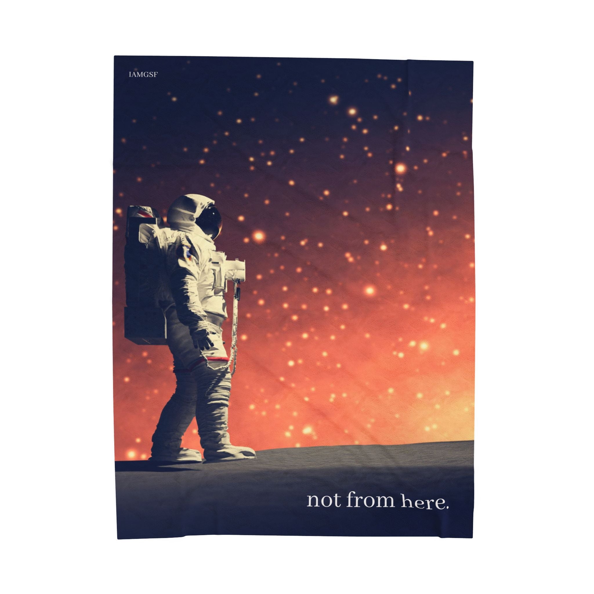 "Not From Here" Astronaut Explorer - Galactic Outer Space Blanket