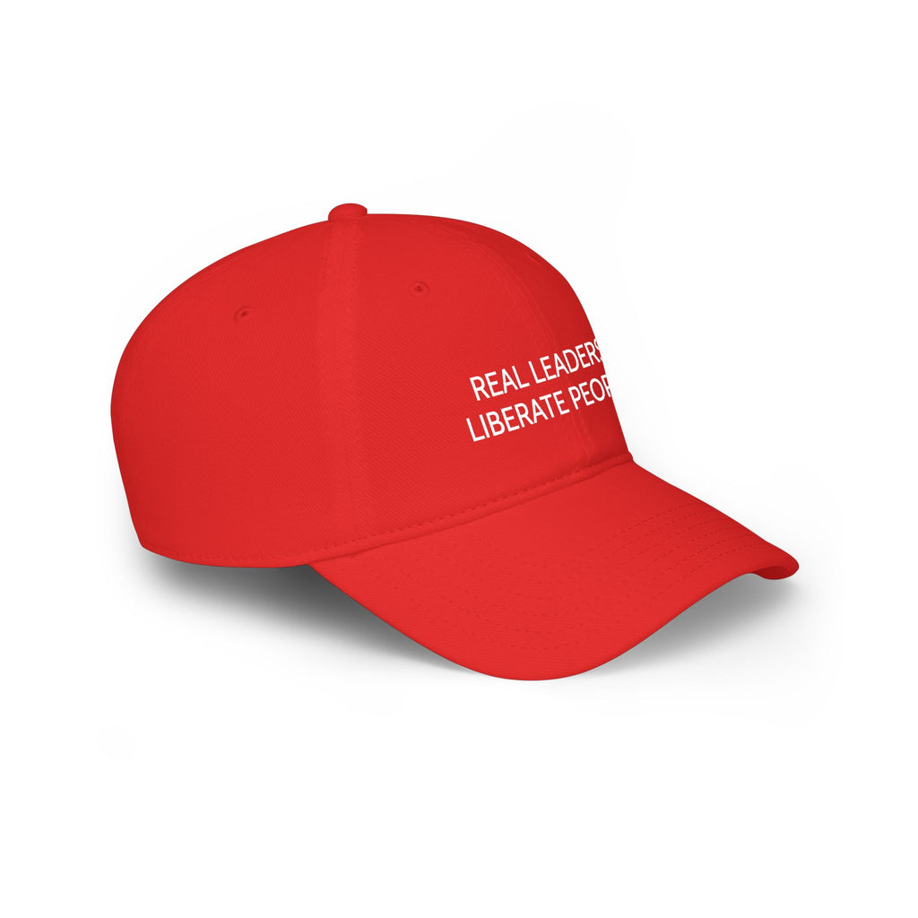 "Real Leaders Liberate People" Baseball Cap
