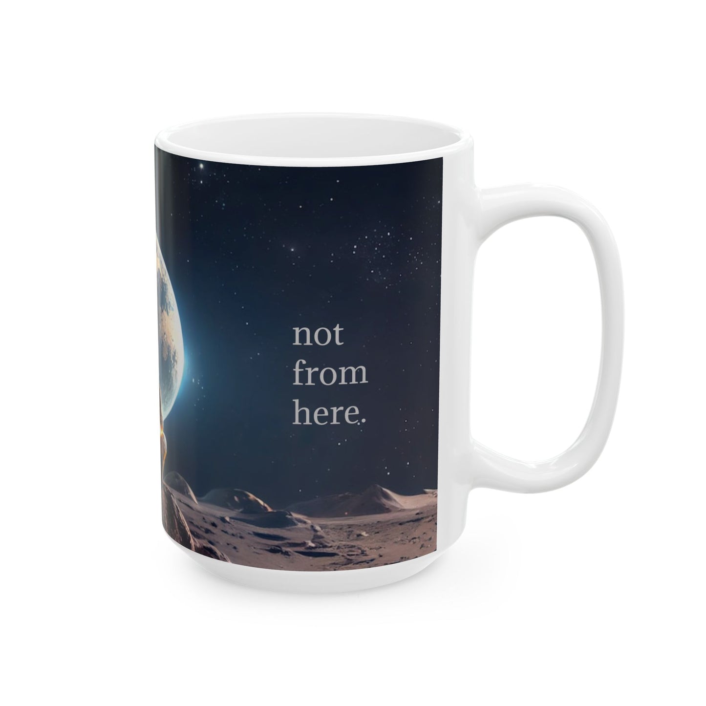 Astronaut Gazing - "Not From Here" - Ceramic Mug, (11oz, 15oz)